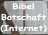 Die Bibel-Botschaft - Aufruf der Homepage im Internet